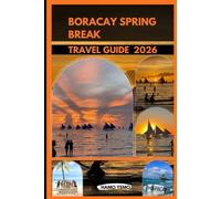 BORACAY SPRING BREAK TRAVEL GUIDE 2026