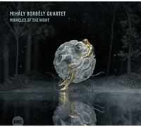 Borbély,Mihály Quartet - Miracles Of The Night