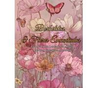 Borboletas & Flores Encantadas: Livro de Colorir Relaxante com Rosas, Lavandas, Girassóis e Margaridas