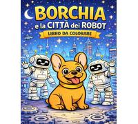 Borchia e la città dei robot