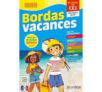 Bordas Vacances - Je rentre en CE1: Révisions du CP. Avec de chouettes stickers
