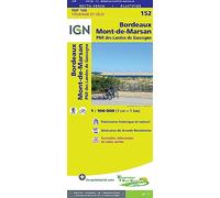 Bordeaux / Mont-De-Marsan - PNR Landes de Gascogne: IGN Cartes Top 100 - Straßenkarte: 152