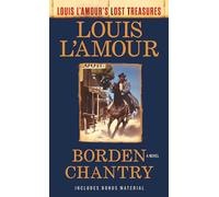 Borden Chantry: A Novel (Louis L'Amour's Lost Treasures)