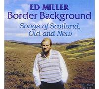 Border Background: Songs Of Scotland, Old and New