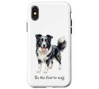 Border Collie Dog 'Be the First to Wag' Inspiring Quote Case for iPhone X/XS