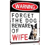 Border Collie Funny Metal Garage Signs For Men Room Decor Little Man Cave Sign Vintage Bar Home Pub Office Wall Decorations,Forget The Dog Beware Of Wife Tin Signs 8x12 Inch