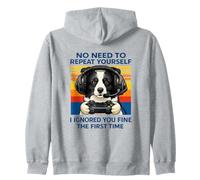 Border Collie Gamer I Ignored You Fine The First Time Retro Zip Hoodie
