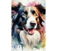 Border Collie: Lined Notebook Journal - Watercolor Border Collie - 120 Pages - 6 x 9 inches