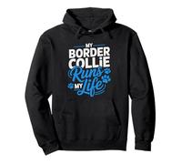 Border Collie Runs Life Dog Mom Humor Owner Herding Pullover Hoodie