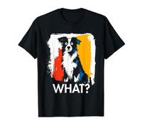 Border Collie What? Dog Meme Border Collie Funny Saying Dog Value Graphic T-Shirt