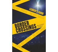 Border Crossings: An Advent Journey (Leader's Guide)