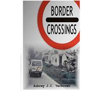 Border Crossings - An Aid Worker's Journey into Bosnia