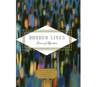 Border Lines: Poems of Migration (Everyman's Library POCKET POETS)