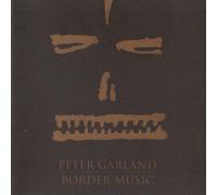 Border Music [IMPORT] by Peter Garland (1999-04-20)