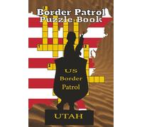 Border Patrol Puzzle Book: Word Search Challenges Honoring Border Patrol Agents, Homeland Security Personnel and American Heroes, 6X9 inches, 120 pages, 50+ puzzles