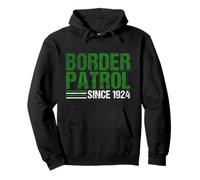 Border Patrol Since 1924 Border Patrol Pullover Hoodie