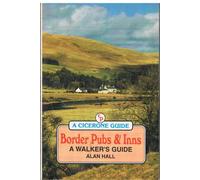 Border Pubs and Inns: A Walker's Guide