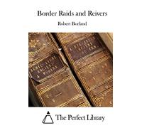 Border Raids and Reivers