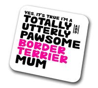 Border Terrier Coaster Pawsome Border Terrier Mum | Pet Present for Border Terrier Lover | Dog Mum Friend Joke Funny Gift Birthday Christmas, Hardboard Coaster