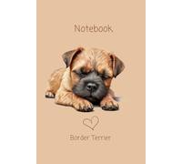 Border Terrier Notebook: For lists, reminders and recording memories