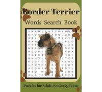 Border Terrier Word Search Book: Fun Word Search Puzzles for Border Terrier Lovers | Relaxing Brain Games for Adults & Seniors | 6x9 Inches | 110 Pages | 50+ Puzzles | Solutions Included
