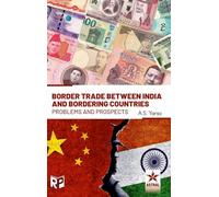 Border Trade Between India and Bordering Countries: Problems and Prospects_Int