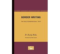Border Writing: The Multidimensional Text: 80 (Theory and History of Literature)