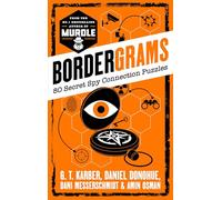 Bordergrams: FROM THE NO. 1 BESTSELLING AUTHOR OF MURDLE: 80 Secret Spy Connection Puzzles