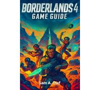 BORDERLANDS 4 Game Guide: Tips Tricks and Hidden Loot for Every Vault Hunter