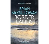 Borderlands: A body is found in the borders of Northern Ireland in this totally gripping novel (Ben Devlin)