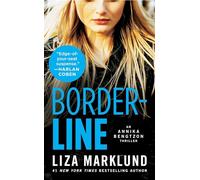 Borderline: An Annika Bengtzon Thrillervolume 5