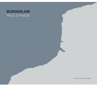 Borderline: Paul D’Haese
