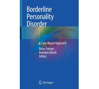 Borderline Personality Disorder : A Case-Based Approach