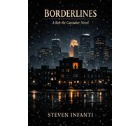 Borderlines: A Bob the Caretaker Novel