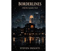 Borderlines: A Bob the Caretaker Novel