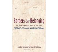Borders and Belonging: The Book of Ruth: A story for our times