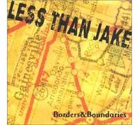 Borders & Boundaries By Less Than Jake (2001-03-26)