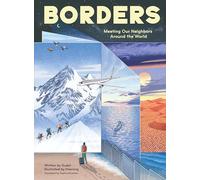 Borders: Meeting Our Neighbors Around the World