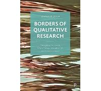 Borders of Qualitative Research: Navigating the Spaces Where Therapy, Education, Art, and Science Connect