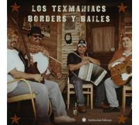 Borders y Bailes by Los Texmaniacs (2009) Audio CD