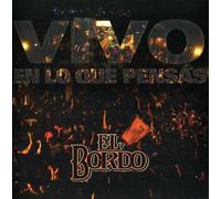 Bordo El - Vivo en Lo Que Pensas
