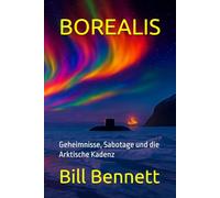 BOREALIS: Geheimnisse, Sabotage und die Arktische Kadenz (Martínez-Mysterien)
