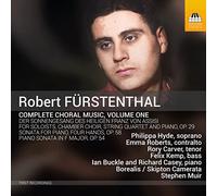 Borealis/Skipton Camerata - Robert Fürstenthal: Complete Choral Music, Vol. 1