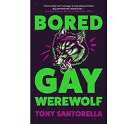 Bored Gay Werewolf : The Awoooooosome Word-of-mouth Hit