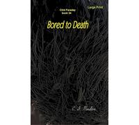 Bored to Death: 34 (Clint Faraday Mysteries)