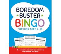 Boredom Buster Bingo for Kids Ages 7-10: Waiting & Travel Games to Keep Kids Busy (Screen-Free Activity Book)