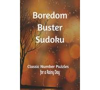 Boredom Buster Sudoku: Sudoku Puzzles for Boredom | Entertain your Brain with Puzzles and Fun Facts | 6X9 inches | 110 Pages | 50+ Puzzles | Solutions Included