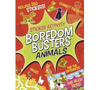 Boredom Busters: Animals Sticker Activity: Includes 350 stickers! Mazes, connect the dots, find the differences, and much more!