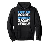 Boredom Ends When There’s Horse Racing Fun Pullover Hoodie