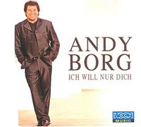 Borg,Andy - Ich Will Nur Dich